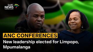 ANC Conferences | New leadership elected for Limpopo, Mpumalanga