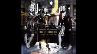 Dixie Chicks:-&#39;Bitter End&#39;