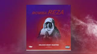 Kelson Most Wanted   Momma Reza ( oficial video )