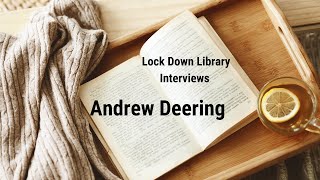 Lock Down Library Interview With Andrew Deering
