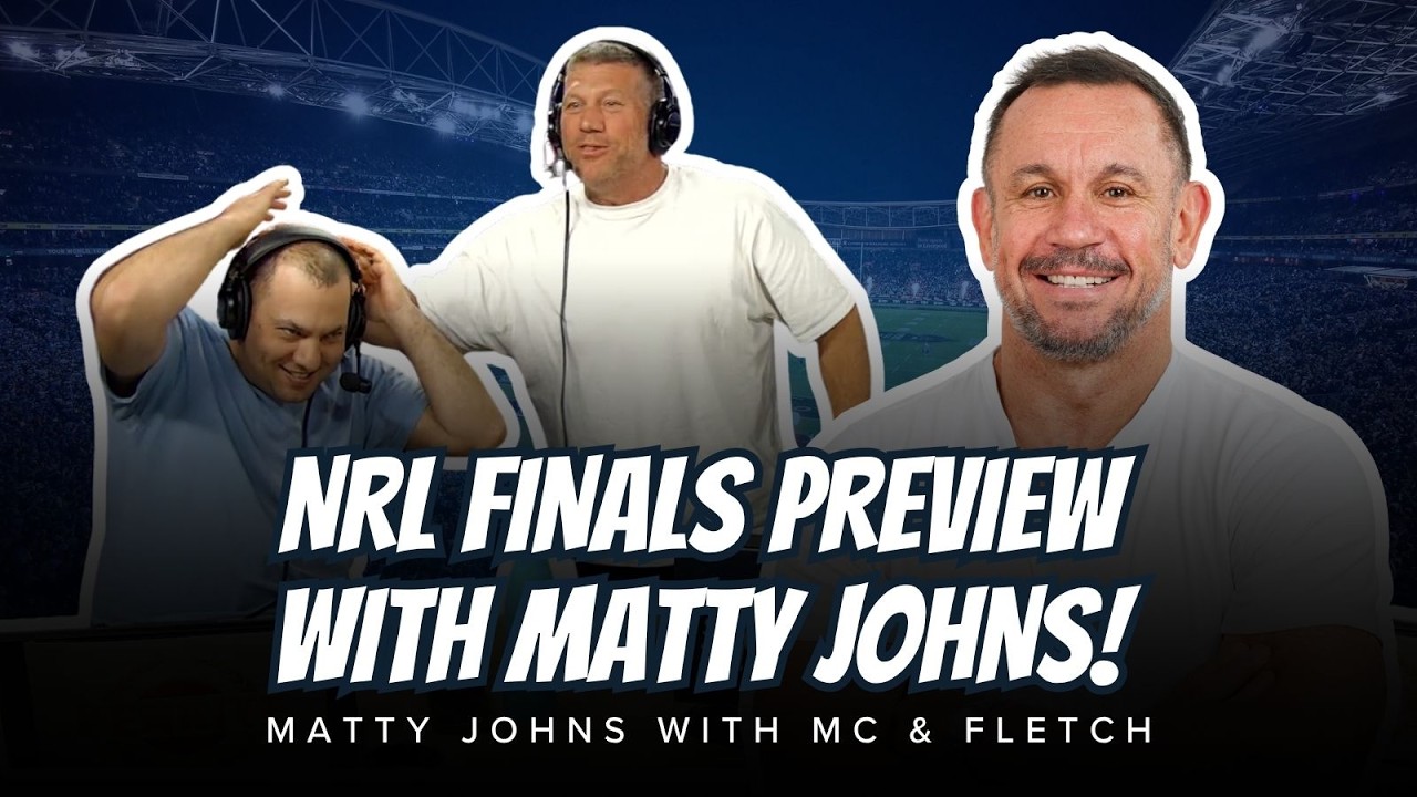 #NRL | NRL Finals Preview With Matty Johns!
