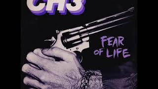 CH3 - Fear Of Life -(1982) FULL LENGTH