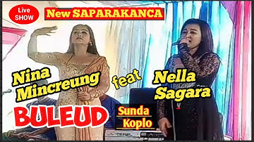 Buleud Sunda Koplo | Nina Mincreung feat Nella Sagara | New SAPARAKANCA