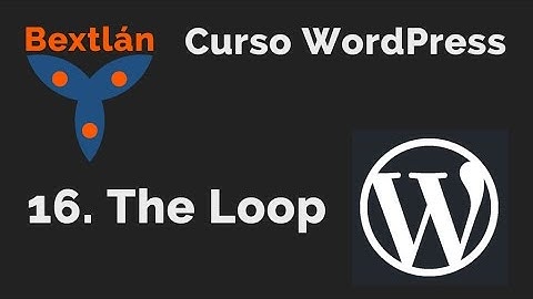Curso WordPress: 16. The Loop - jonmircha