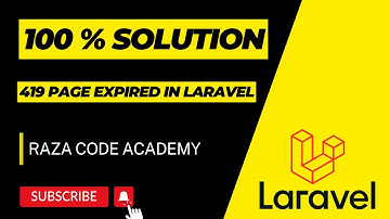 How to solve 419 PAGE EXPIRED In Laravel Solution Step By Step In Urdu/Hindi