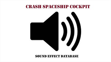 Crash Spaceship Cockpit Sound Effect