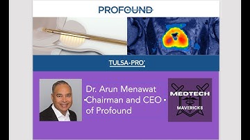 Profound Medical a deep dive with Dr Arun Menawat and robotics expert Steve Bell