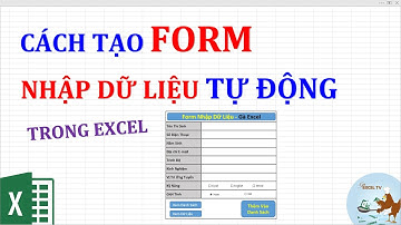 Cách tạo form nhập dữ liệu tự động trong Excel