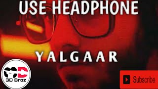 use headphone||Yalgaar||3D broz