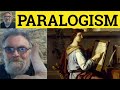  paralogism meaning  paralogism examples  paralogism definition  psychology  paralogism