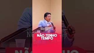 Nunca tenho tempo#admcanaa #prnonatoalves #igreja #assembleiadedeus