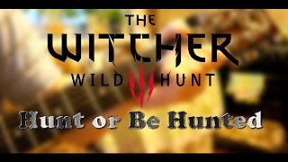 Hunt or Be Hunted - Ведьмак 3: Дикая Охота (простой кавер)