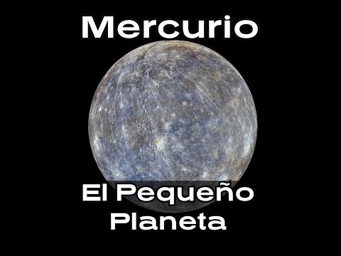 Mercurio, el Pequeño Planeta.