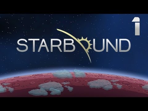 Starbound 星界邊境 (1) 你的第一顆星球 - 遊戲實況