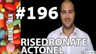 RISEDRONATE (ACTONEL) - PHARMACIST REVIEW - #196