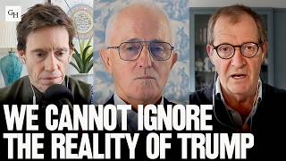 Can The West Reclaim Its Power From Trump? | Former Australian Prime Minister, Malcolm Turnball