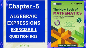 Exercise 5.1 (Question 9-18) Algebraic expressions Chapter -5 Class -7 ML Aggarwal NCERT CBSE Math