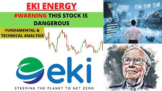 EKI ENERGY LTD STOCK LATEST NEWS WITH FUNDAMENTAL & TECHNICAL ANALYSIS | BUY OR SELL