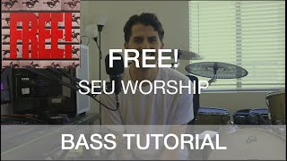 Free! SEU Worship | Bass Tutorial | Carston Dowdell | @SEUWorship @SunValleyCC @sunvalleymusic