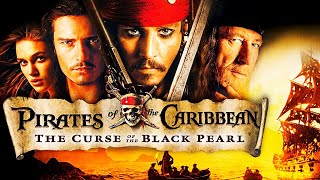 Pirates of the Caribbean The Curse of the Black Pearl 2003 Movie || Pirates of the Caribbean Review