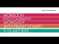 Monsoon photography workshop with prasiit sthapit