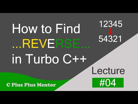 Reverse of the number in Turbo C++ by using C++ language | C Plus Plus Mentor