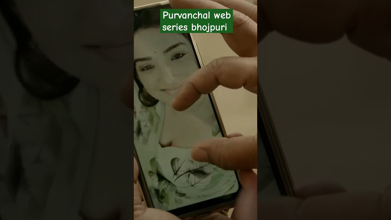 Purvanchal web series bhojpuri 2024 