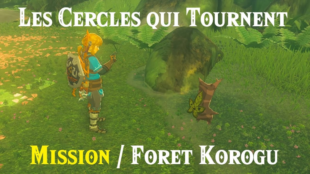 ZELDA TotK Soluce Les cercles qui tournent / Forêt Korogu YouTube