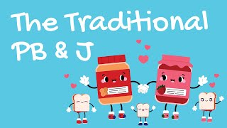 The Traditional Pb & J A Kids Story About All Kinds Of Families Bedtime Stories