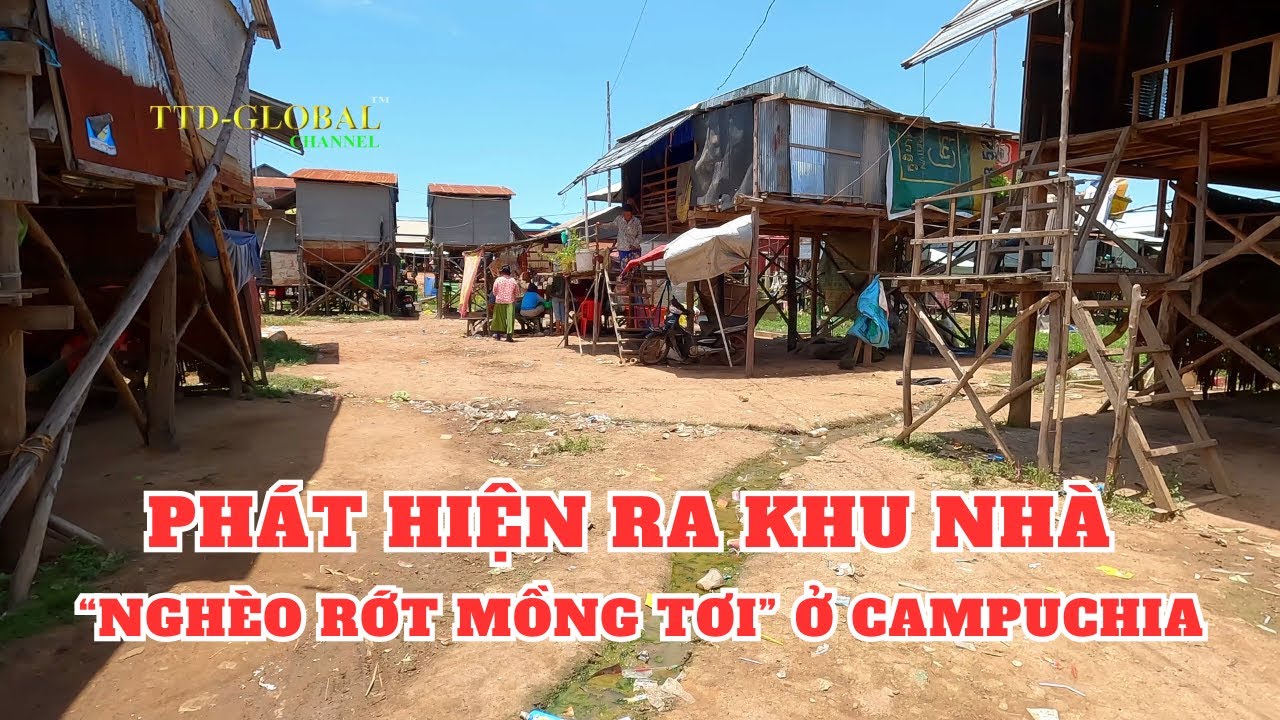 Khám phá khu nhà nghèo Tỉnh Siem Reap Campuchia