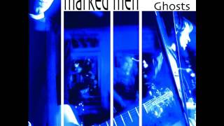 Video thumbnail of "The Marked Men "Get To You""