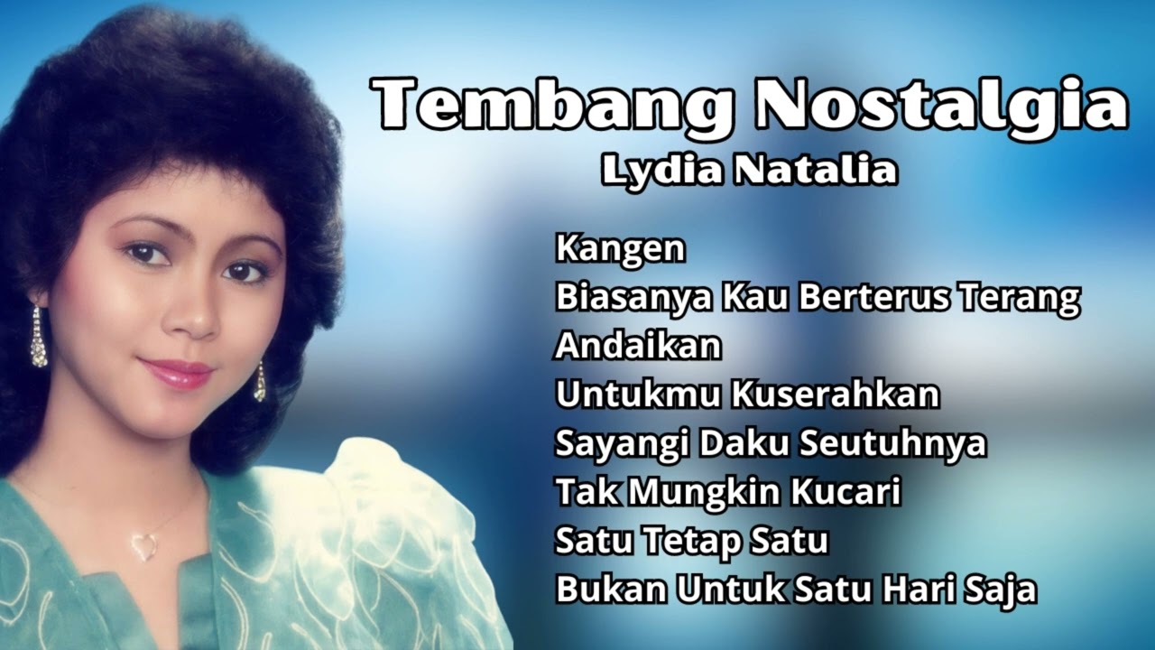 Lydia Natalia Tembang Nostalgia Terbaik | Lagu Lawas Populer Lydia Natalia