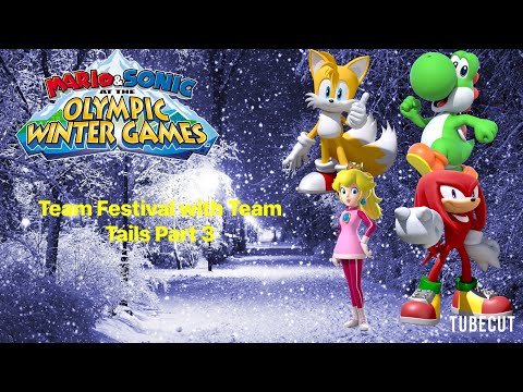 Mario & Sonic at the Olympic Winter Games Team Festival (Team Tails) Part 3