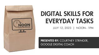 Digital Skills for Everyday Tasks Noon Knowledge, July 12, 2023 screenshot 3