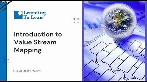 Introduction to Value Stream Mapping