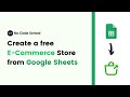 Comment crer une boutique en ligne  partir de google sheets  crer un site web de commerce lectronique gratuitement  storelink