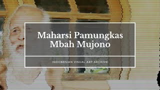 IVAA INTERVIEW: Maharsi Pamungkas - Mbah Mujono