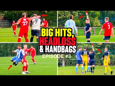 BIG HITS❌ HEADLOSS😡 & HANDBAGS👊 #3 | SUNDAY LEAGUE BIGGEST TACKLES | UK FOOTBALL COMPILATION