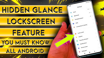 Hidden Glance Lock Screen Feature For All Android Phones You Must Know