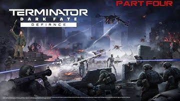 Terminator: Dark Fate - Defiance Part 4