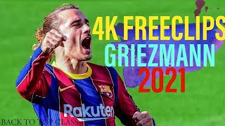Antoine Griezmann 2021 Freeclips Crazy Skills & Goals 4K