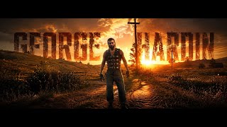 საეჭვო wild west - george hardin დრო მოვიდა ძმის დაცვის