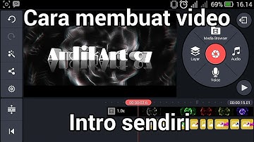 Cara membuat video intro sendiri - Tutorial Android (Kinemaster + Pixellab)