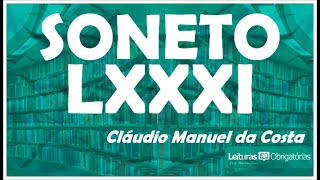 Soneto LXXXI, de Cláudio Manuel da Costa. Prof. Marcelo Nunes