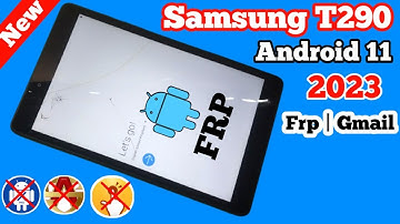 Samsung Tab T290 U3 Frp Bypass 2023 || Android 11 || No Knox, No Alliance Shiedl