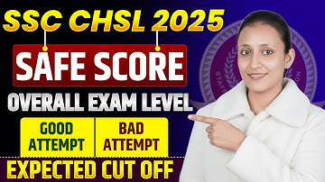 SSC CHSL 2025 Safe Score | Good Attempt & Cut Off Update #sscchsl2025