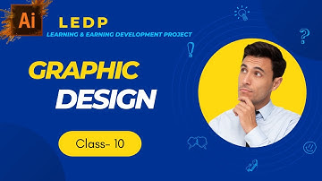 LEDP Graphic Design Adobe Illustrator Class-10