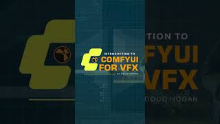 ActionVFXs Introduction to ComfyUI For #VFX   Full Course Now Live!