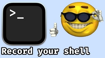 The coolest way to record your shell