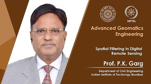 Lecture 45: Spatial Filtering in Digital Remote Sensing